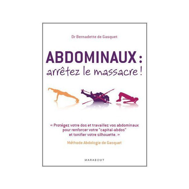 abdominaux arreter le massacre Bernadette de Gasquet