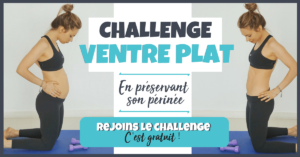 challenge ventre plat et ventre périnée