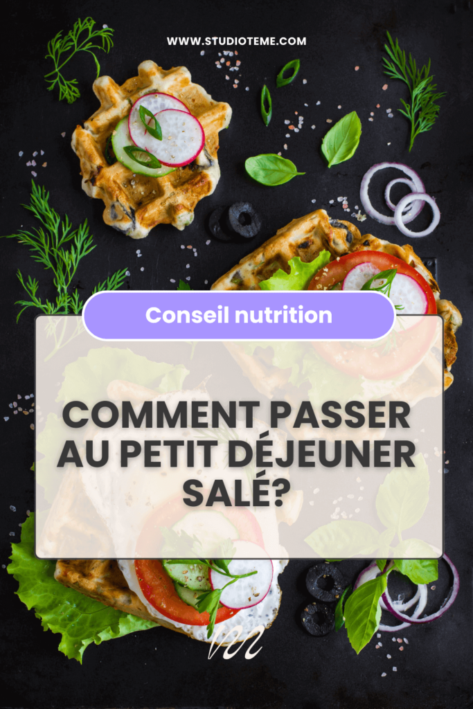 Passer au petit déjeuner salé