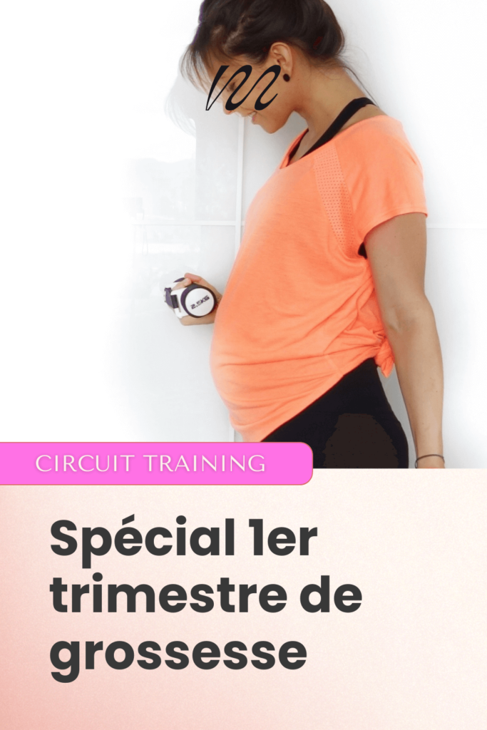 circuit training spécial 1er trimestre de grossesse