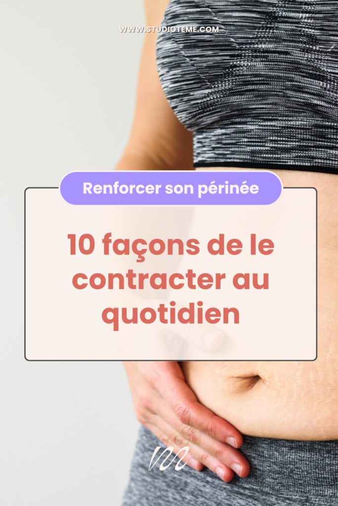 Renforcer son périnée 10 façons de le contracter au quotidien