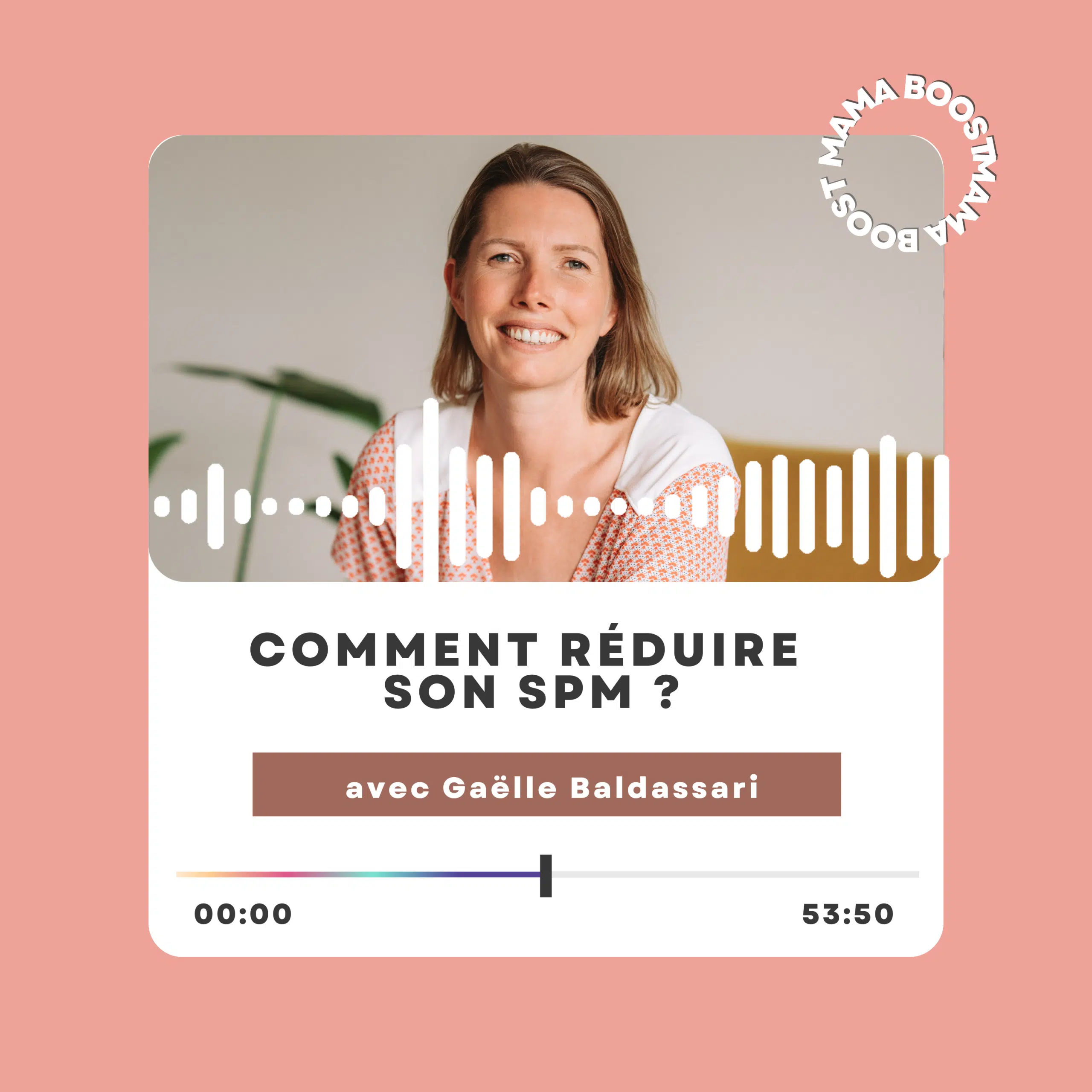 #13 – Comment réduire son SPM avec Gaëlle Baldassari de Kiffe ton cycle réduire son SPM